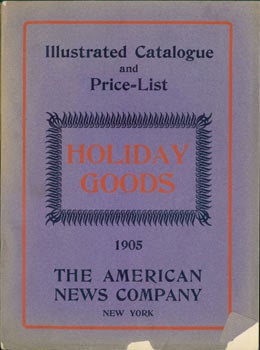 Item #63-7955 Illustrated Catalogue And Price-List. Holiday Goods. American News Company, New York