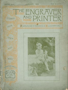 Item #63-7957 The Engraver and Printer: A Magazine of Progress in Illustration. January 1892. The...
