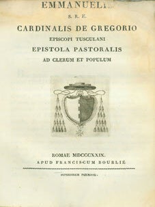 Item #63-7975 Emmanuelis S. R. E. Cardinalis De Gregorio Episcopi Tusculani. Epistola Pastoralis...
