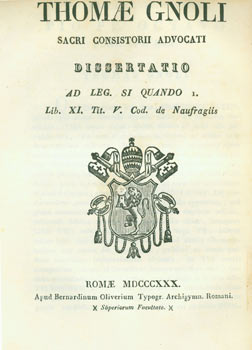 Item #63-7980 Thomae Gnoli Sacri Consistorii Advocati Dissertatio. Sanctissimo Domino Nostro Pio...