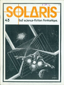 Item #63-7996 Solaris: Science-Fiction Fantastique, 43. Vol. 8, No. 1, Jan. - Fev. 1982. Le Magazine Quebecois de la Science-Fiction et du Fantastique. Norbert Spehner, dir.