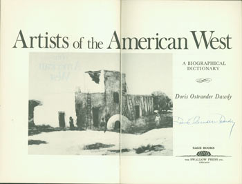 Item #63-8040 Artists of the American West. A Biographical Dictionary. Signed by author on title page. Original First Edition. Doris Ostrander Dawdy.