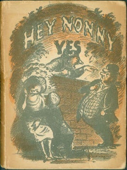Item #63-8042 Hey Nonny Yes. Passions and Conceits from Shakespeare. 16 Full Page Lithographs by...
