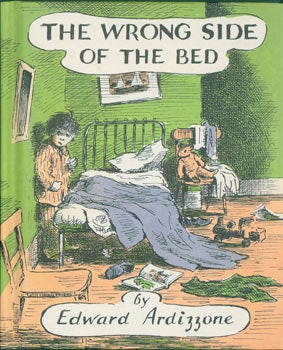 Item #63-8049 The Wrong Side of the Bed. Edward Ardizzone, /author