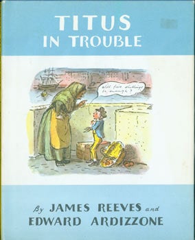 Item #63-8056 Titus In Trouble. Original First American Edition. Edward Ardizzone, James Reeves