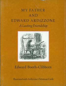 Item #63-8064 My Father And Edward Ardizzone: A Lasting Friendship. Original First Edition....