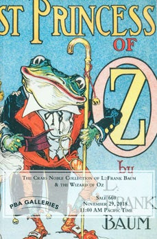 Item #63-8069 Craig Noble Collection of L. Frank Baum & The Wizard of Oz. Sale 660, November 29,...
