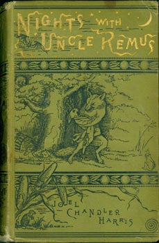 Item #63-8079 Nights With Uncle Remus. Myths And Legends of The Old Plantation. Original First...