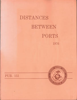 Item #63-8095 Distances Between Ports 1976 Pub. 151. Hydrographic Center Defense Mapping Agency,...