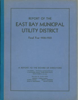Item #63-8103 Report of the East Bay Municipal Utility District, Fiscal Year 1932 - 1933. East...