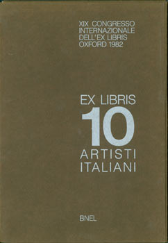 Gerosa, Pier Luigi - Ex Libris 10 Artisti Italiani. XIX Congresso Internazionale Dell'Ex Libris, Oxford 1982. Numbered 245 out of 550