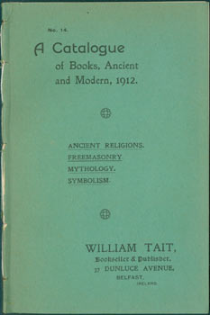 Item #63-8309 A Catalogue of Books, Ancient and Modern, 1912. No. 14. Ancient Religions,...