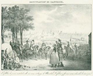 Item #63-8355 Capitulation De Dantzick. Le 29 Mai, la garrison sortit de la ville avec armes et...