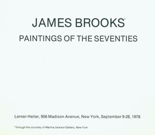 Item #63-8401 James Brooks, Paintings Of The Seventies. Lerner-Heller (NY), September 9 - 28,...