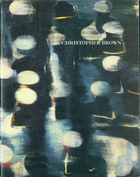 Item #63-8423 Christopher Brown. Recent Paintings. October 5 to November 6, 1993....