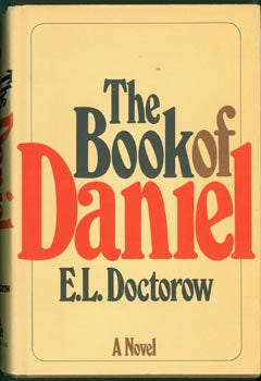 Doctorow, E. L. - The Book of Daniel. Original First Edition with Signed Dedication by Author to Judy Stone, Dated May 1971