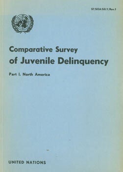 Item #63-8448 Comparative Survey of Juvenile Delinquency. Part I. North America. Original First...