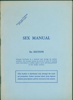 Item #63-8457 Sex Manual. For Those Married Or About To Be. Rx Edition. 21st Printing. G. Lombard...