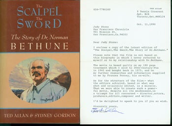 Item #63-8489 The Scalpel, The Sword. The Story of Dr. Norman Bethune. Signed dedication by Author, with TLS from Allan to Stone. Ted Allan, Sydney Gordon.