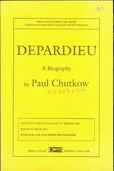 Item #63-8512 Depardieu. A Biography. Uncorrected Proof Copy. With typed review of book signed by Judy Stone. Paul Chutkow.