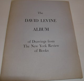 Item #63-8664 The David Levine Album of Drawings from The New York Review of Books. David Levine,...