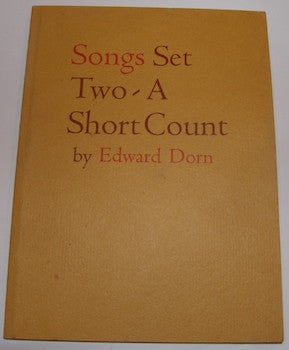 Item #63-9072 Songs Set Two-A Short Count. designer, printer, Edward Dorn, Graham Mackintosh