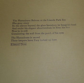 Dorn, Edward - The Hamadryas Baboon at the Lincoln Park Zoo. Broadside. Number 3 in the Broadside Series Letters, from the Wine Press. First Printing of 500 Copies, on 100% Recycled Materials