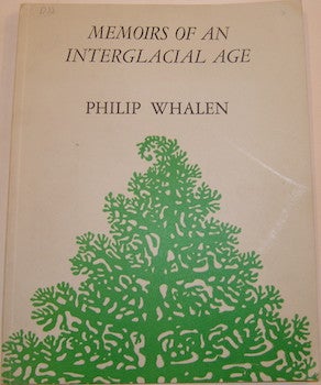 Item #63-9172 Memoirs Of An Intergalactic Age. First Edition. Philip Whalen