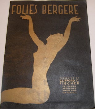 Item #63-9187 Folies Bergere. California Auditorium, Treasure Island, San Francisco. Clifford C....