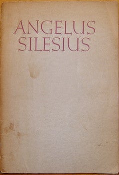 Item #63-9220 Angelus Silesius. First Edition. Deutsche Gedichte herausgegeben von der Deutschen Akademie München. Heft 4. Johann Scheffler.