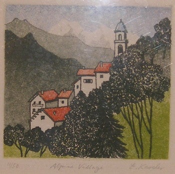 Kaveler, E. - Alpine Village. Numbered 11 of 50. Signed by the Artist in Pencil. Mounted on Mat Board