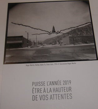 Item #63-9254 Puisse L'Annee 2019, Etre A La Hauteur De Vos Attentes. Musee De La Photographie. Musee De La Photographie.