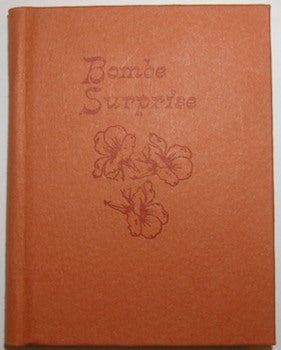 Item #63-9299 Bombe Surprise A La Virgil Thompson. Signed by the author and Susan Acker. No. 27 of 77 copies. Jane Baird, Feathered Serpent Press, Susan Acker.