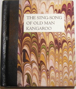 Kipling, Rudyard; Attic Press; Judy Detrick (print); Betty Storz (binder) - The Sing-Song of Old Man Kangaroo. One of 75 Copies Printed by Judy Detrick and Bound by Betty Storz. Just So Stories