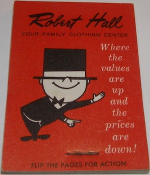 Item #63-9325 Robert Hall, Your Family Clothing Center. Where The Values Are Up And The Prices...