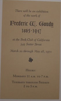 Item #63-9344 The Works of Frederic W. Goudy 1865-1947. Book Club of California