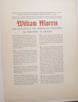 Item #63-9357 William Morris: His Influence On American Printing. Herity Press, Frederic W. Goudy, Herbert Reichner, Powers Private Press, publ.