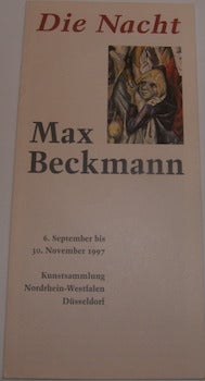 Item #63-9433 Max Beckmman: Die Nacht. 6. September bis 30. November 1997. Kunstsammlung Nordrhein-Westfalen, Dusseldorf. [Exhibition announcement]. Max Beckmann, Kunstsammlung Nordrhein-Dusseldorf, artist., Dusseldorf.