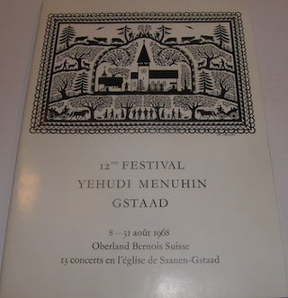 Item #63-9436 12me Festival Yehudi Menuhin Gstaad. 8 - 31 Aout 1968. Oberland Bernois Suisse....