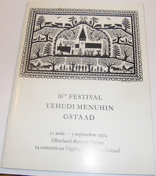 Item #63-9442 16me Festival Yehudi Menuhin Gstaad. 11 Aout - 3 Septembre 1972. Oberland Bernois...