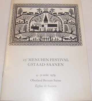 Item #63-9444 23e Festival Yehudi Menuhin Gstaad. 4-31 Aout 1979. Oberland Bernois Suisse. Festival Yehudi Menuhin Gstaad, International Menuhin Music Academy Gstaad.