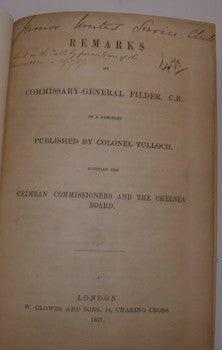 Item #63-9501 Remarks By Commissary-General Filder, C.B., On A Pamphlet Published By Colonel Tulloch, Entitled The Crimean Commisioners And The Chelsea Board. William Filder.