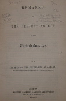 Item #63-9504 Remarks On The Present Aspect Of The Turkish Question: By A Member of the...