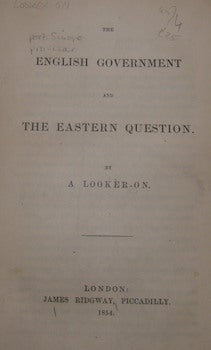 Item #63-9506 The English Government And The Eastern Question, By A Looker-On. 19th Century...