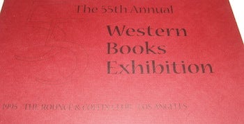 Item #63-9670 The 55th Annual Western Books Exhibition. Rounce, Coffin Club.