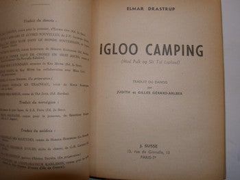 Item #63-9720 Igloo Camping (Mod Pulk Og Ski Tal Lapland). Elmar Drastrup, Judith et Gilles Gerard-Arlber, transl.