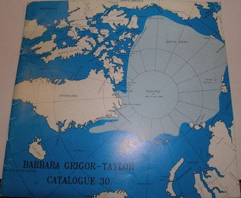 Item #63-9728 Catalogue 30. Polar Exploration & Scandanavia. June 1991. 212 Items Described. Barbara Grigor-Taylor Antiquarian Bookseller.