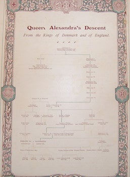 Item #63-9891 Queen Alexandra's Descent From The Kings of Denmark and of England. The Illustrated...