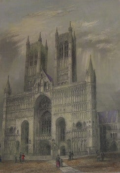 Item #63-9947 Lincoln Cathedral, West Front. Hand-colored Engraving. R. Garland, W E. Albutt, illustr., engrav.