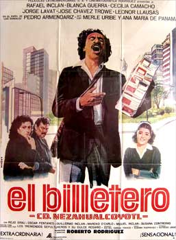Rodrguez, Roberto (dir.) - El Billetero. Con Rafael Incln, Blanca Guerra, Cecilia Camacho, Jorge Lavat. (Cartel de la Pelcula)
